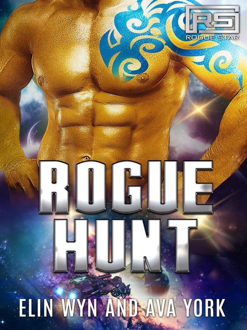 Title details for Rogue Hunt by Elin Wyn - Available